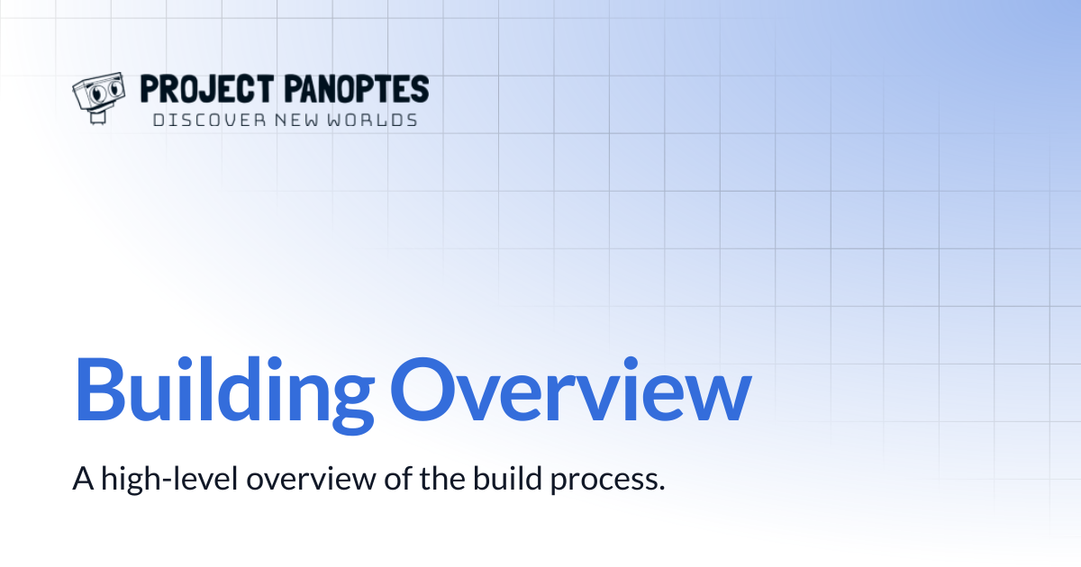 Building Overview | Project PANOPTES
